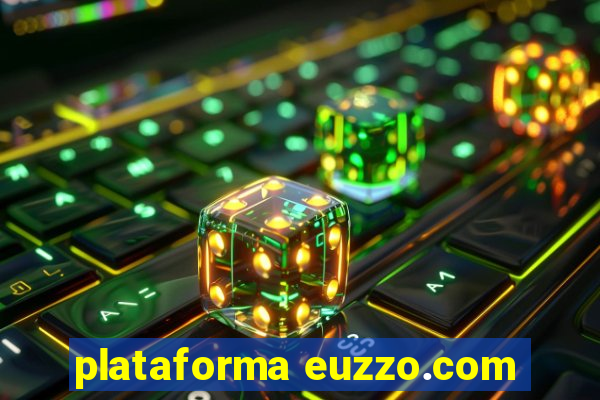 plataforma euzzo.com